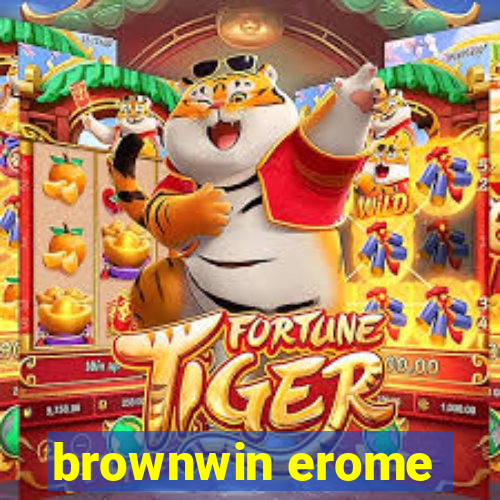 brownwin erome